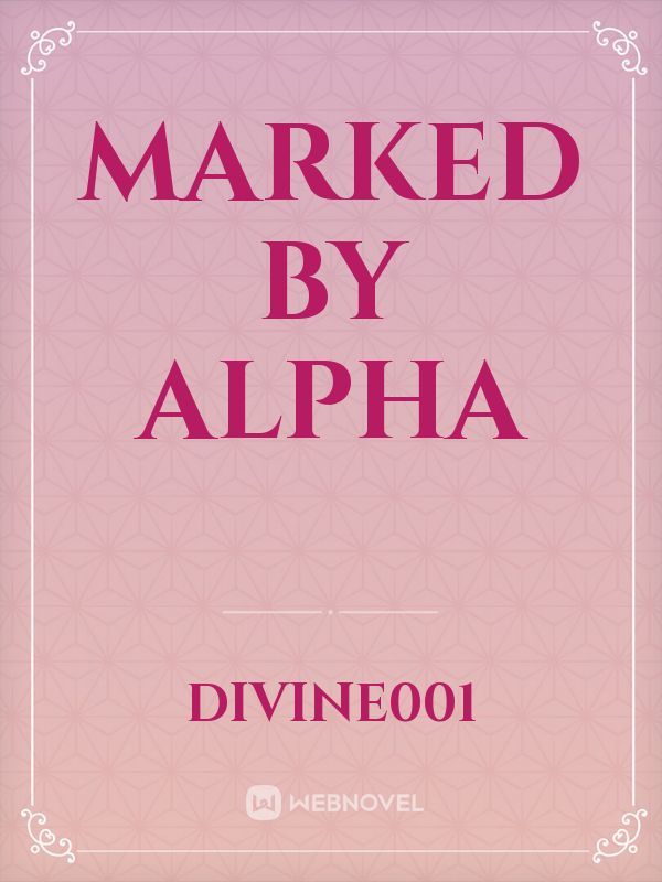 MARKED BY ALPHA