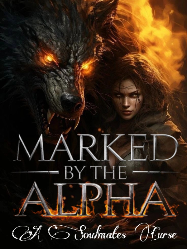 Marked By The Alpha: A Soul Mates Curse