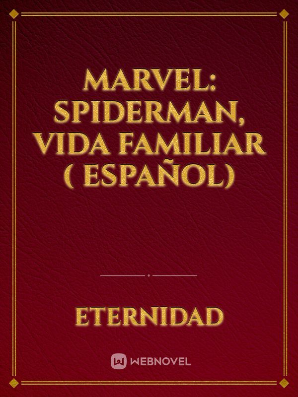 Marvel: Spiderman, vida familiar ( Español)