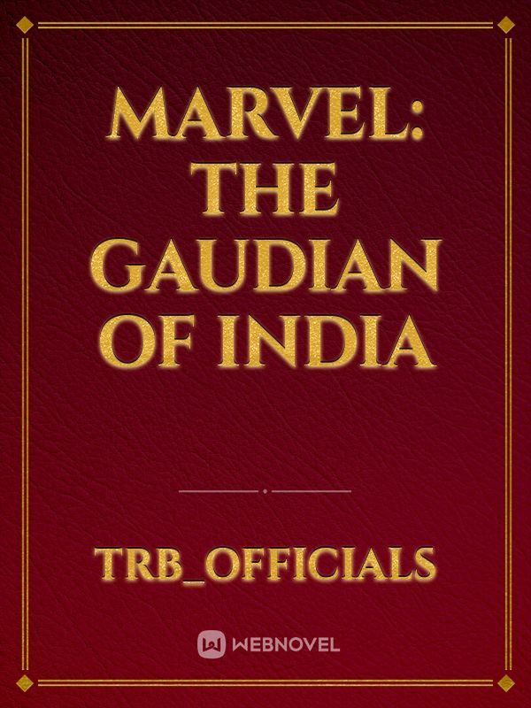 MARVEL: The Gaudian of india