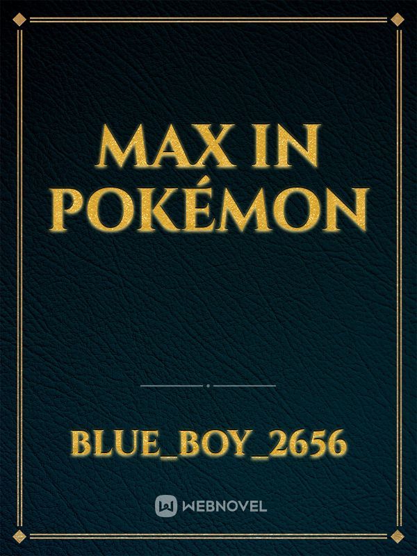 max in Pokémon