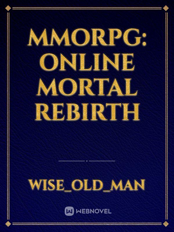 MMORPG: ONLINE MORTAL REBIRTH