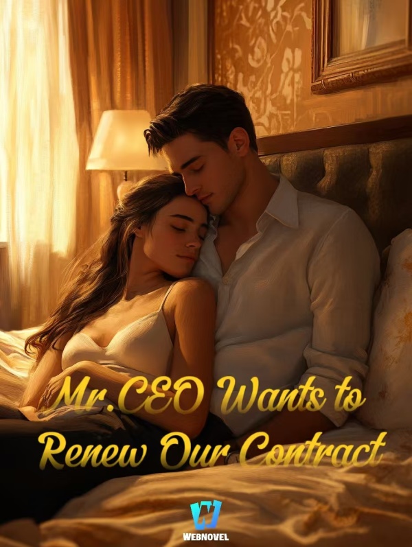 Mr. CEO Wants to Renew Our Contract