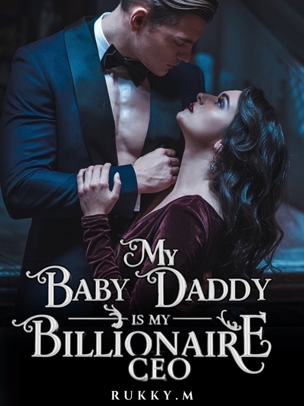 My Baby Daddy is My Billionaire CEO