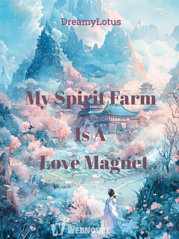 My Spirit Farm Is A Love Magnet