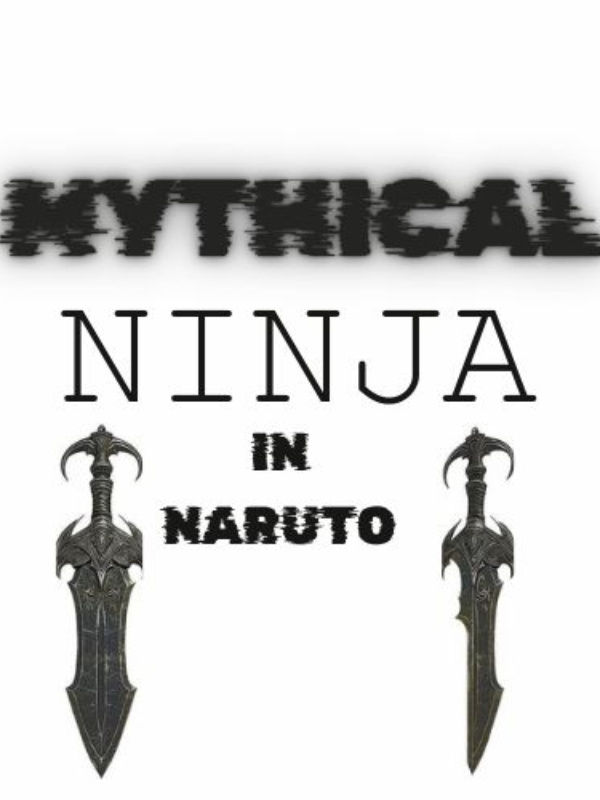 Naruto: A mythical ninja