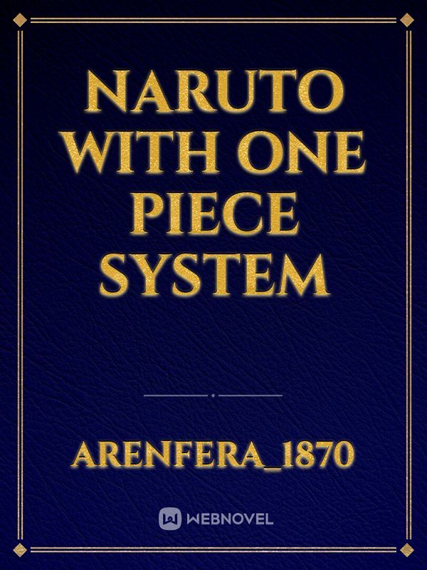Naruto with One Piece System