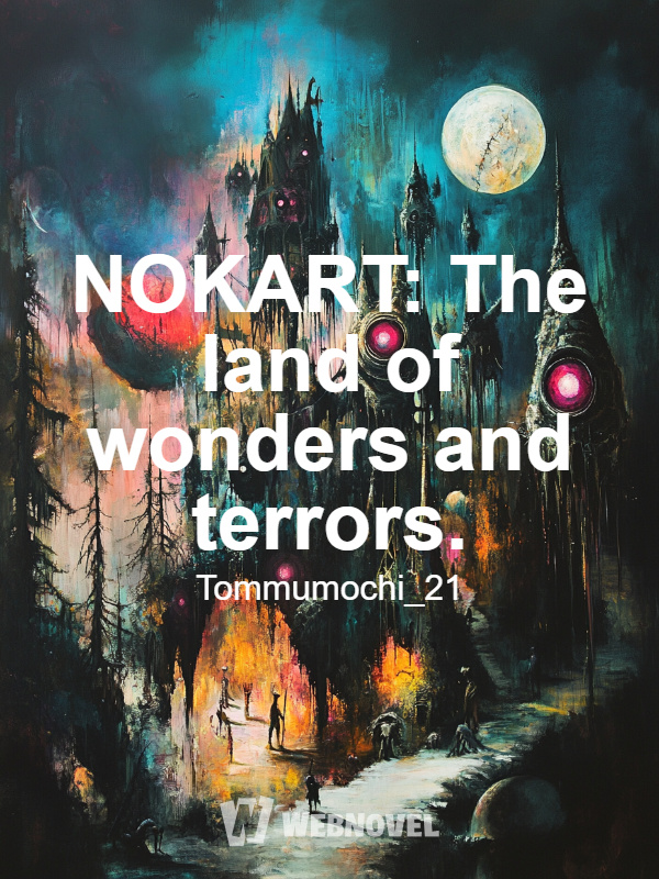 NOKART: The land of wonders and terrors.