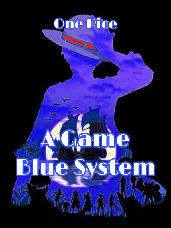 One Pice: A Game Blue System.