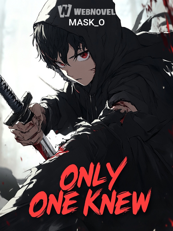 Only One Knew