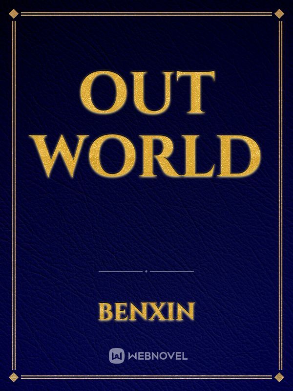 out world