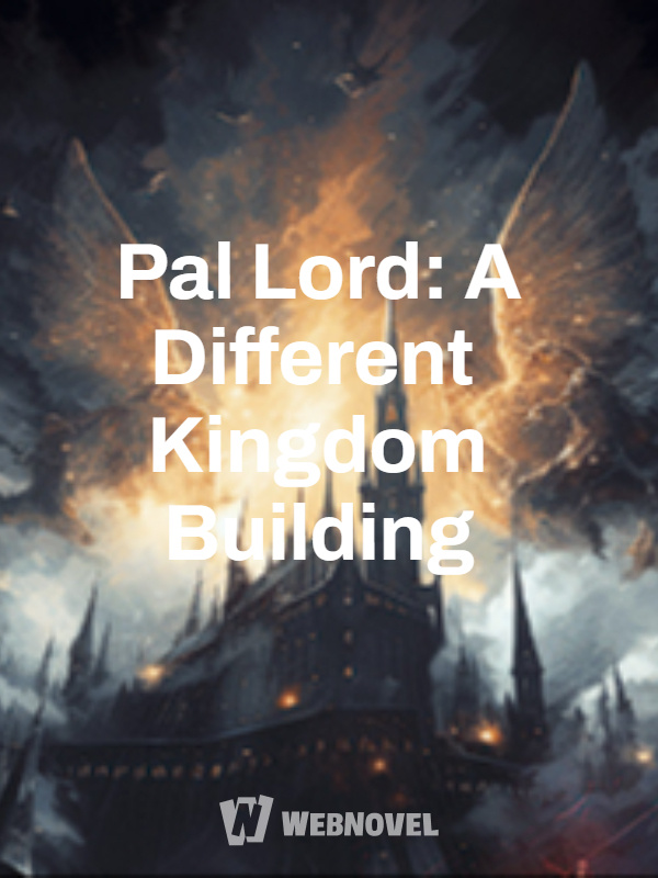 Pal Lord: A Different Kingdom Building