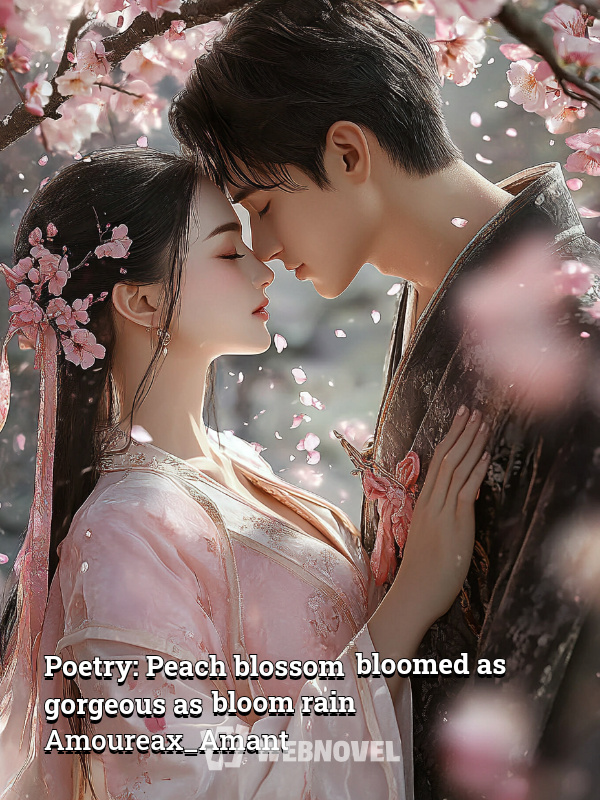 Poetry: Peach blossom bloomed as gorgeous as bloom rain