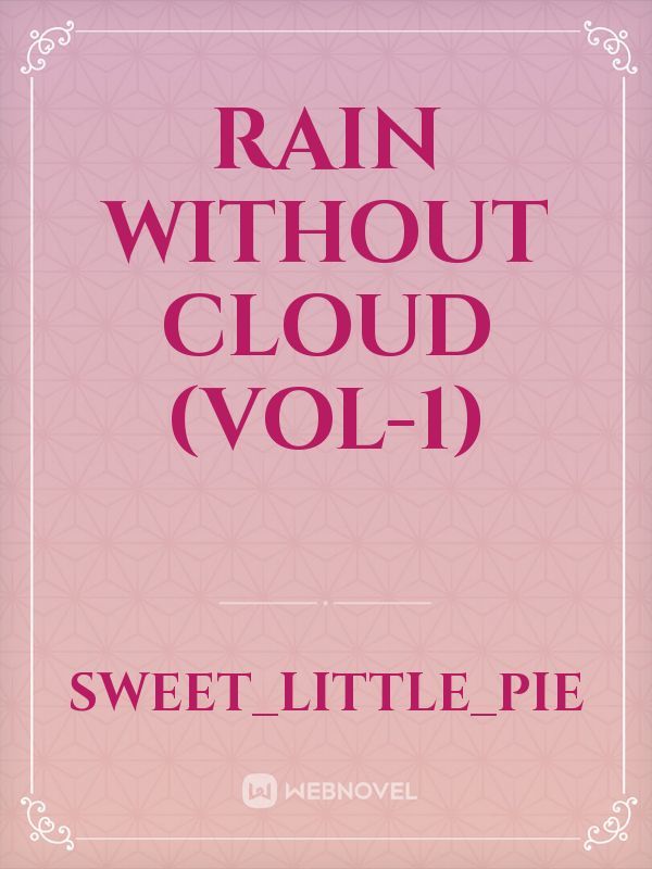 Rain without Cloud (Vol-1)