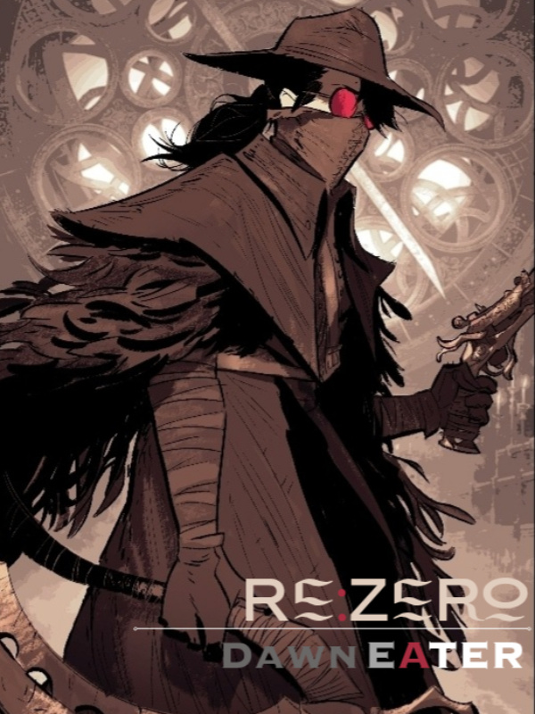 Re: Zero - Dawn Eater