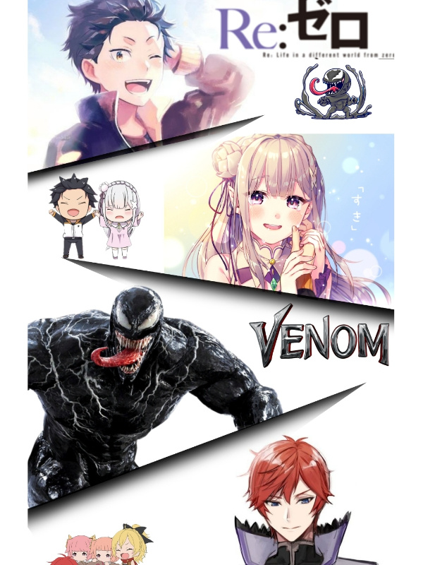 Re: Zero: We Are Venom