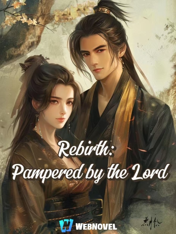 Rebirth: Pampered by the Lord