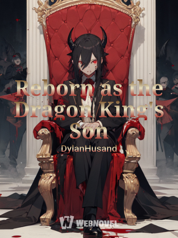 Reborn as the Dragon King's Son