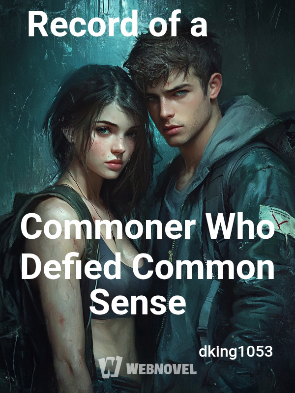 Record of a Commoner Who Defied Common Sense