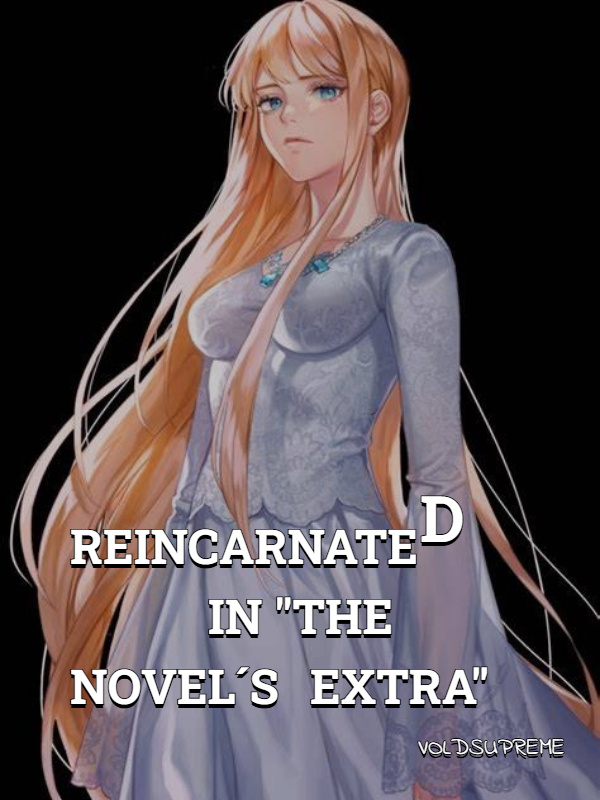 REINCARNATED IN "THE NOVEL´S EXTRA-REMAKE"