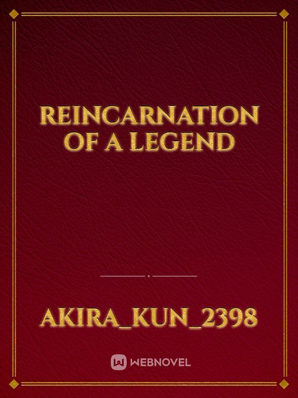 Reincarnation of a Legend