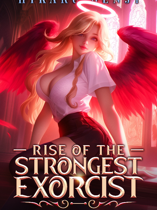 Rise of the Strongest Exorcist (DxD parody)