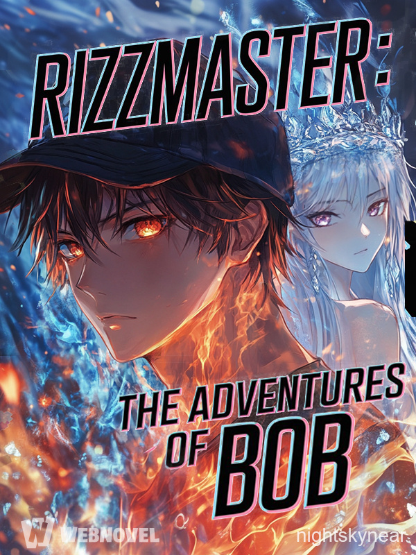 Rizzmaster: The Adventures of Bob
