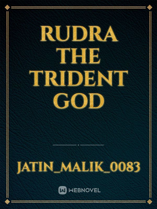Rudra The Trident God