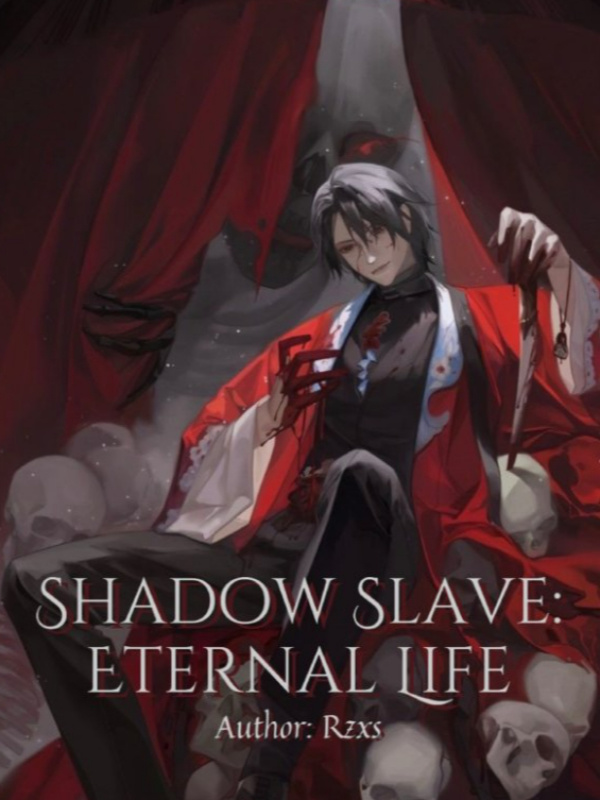 Shadow Slave: Eternal Life