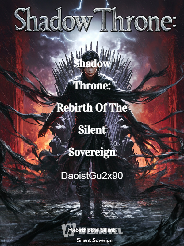 Shadow Throne: Rebirth Of The Silent Sovereign