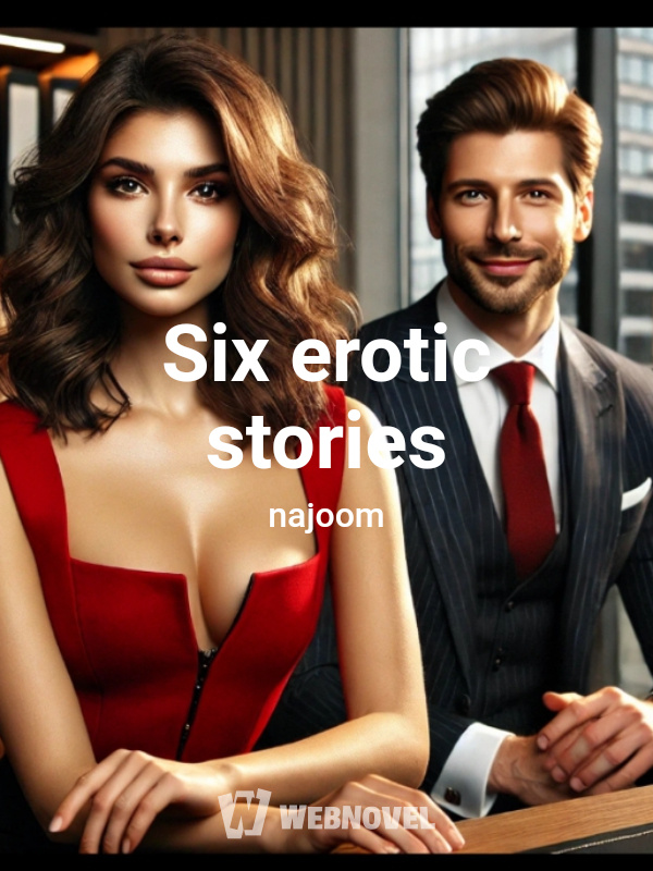 Six erotic stories