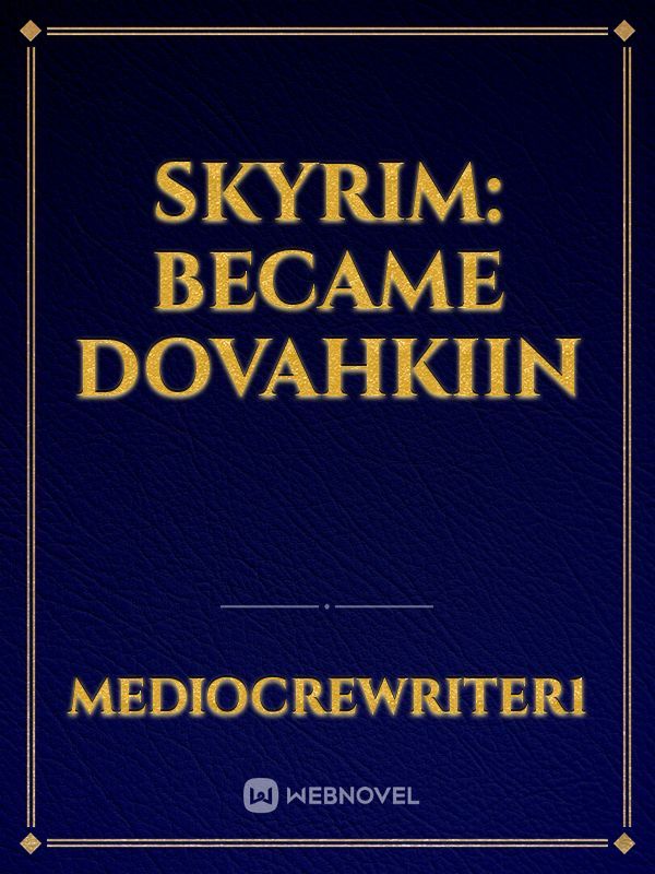 Skyrim: Became Dovahkiin