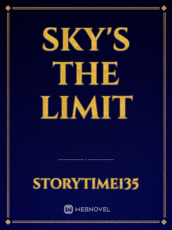 Sky's the Limit