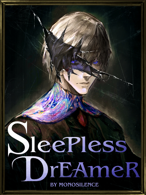 Sleepless Dreamer | Shadow Slave