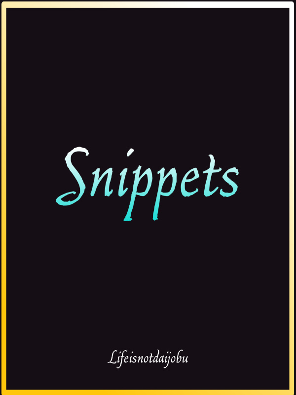 Snippets? More like snips yet?