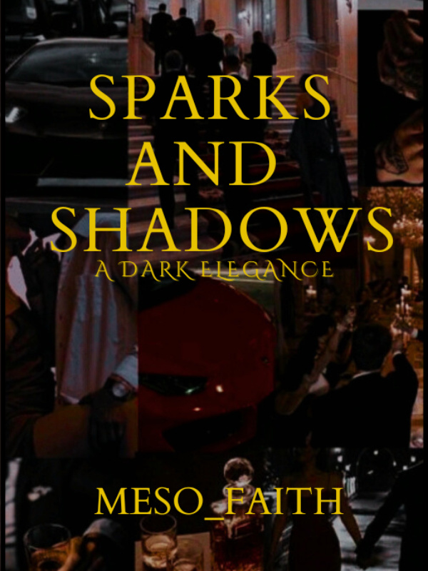 Sparks and Shadows