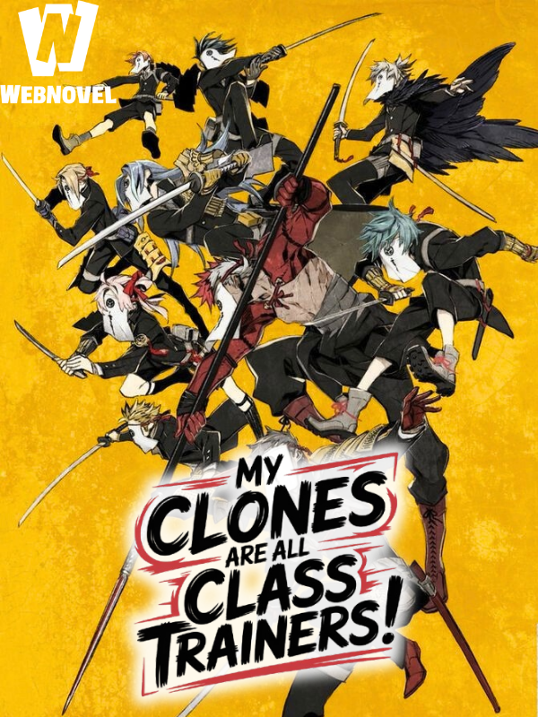 SSS Rank Lord: My Clones are all Class Trainers!