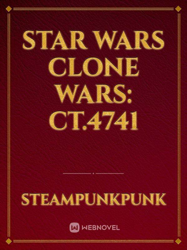 Star wars clone wars: CT.4741