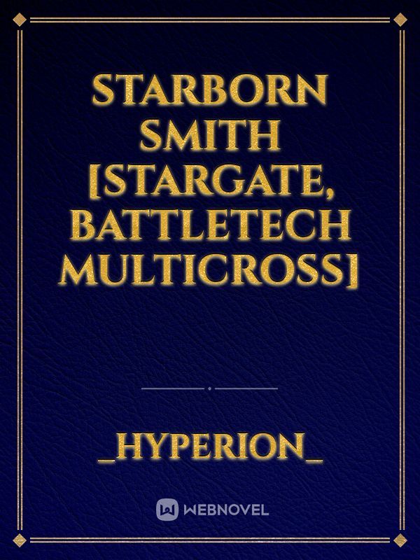 Starborn Smith [Stargate, Battletech Multicross]