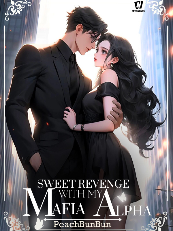 Sweet Revenge With My Mafia Alpha