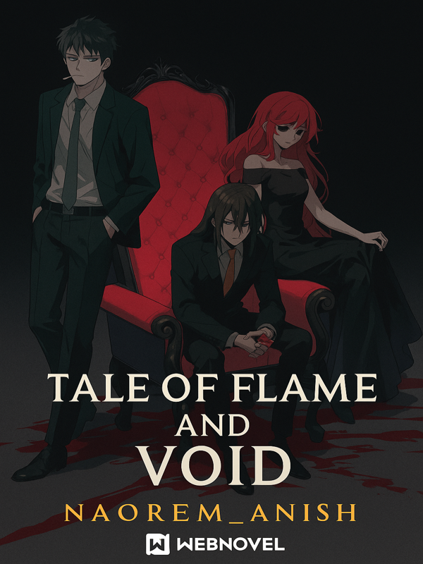 Tales of flame and void