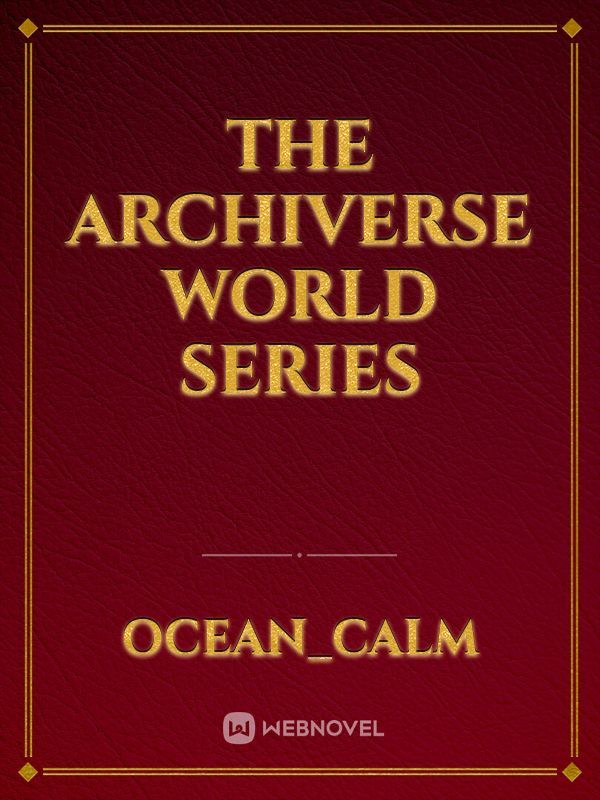 The Archiverse world series