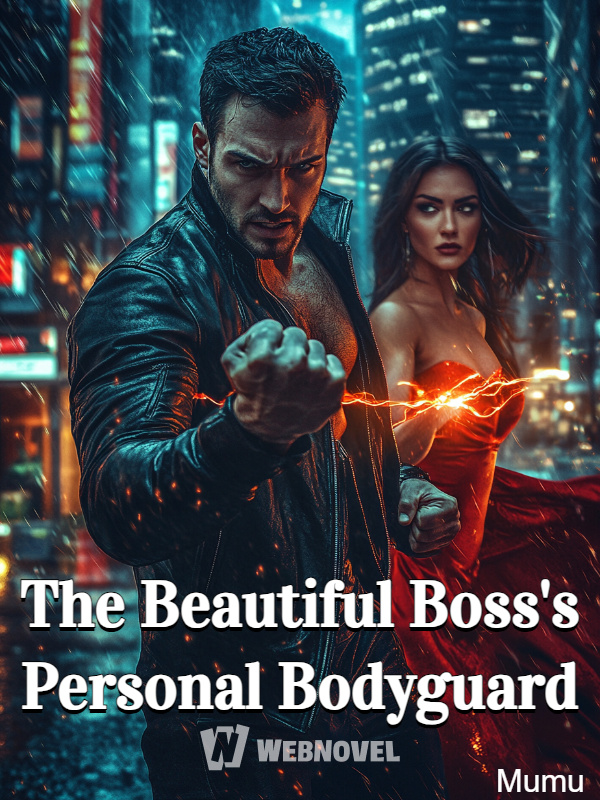 The Beautiful Boss's Personal Bodyguard