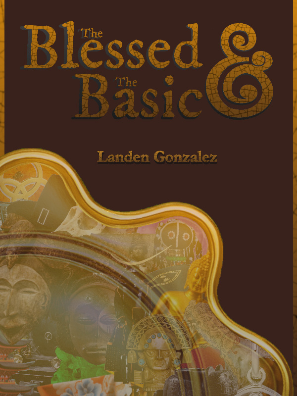 The Blessed & The Basic