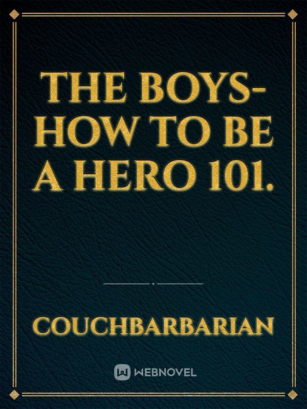 The Boys-How to Be A Hero 101.