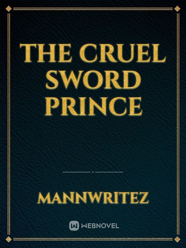 The Cruel Sword Prince