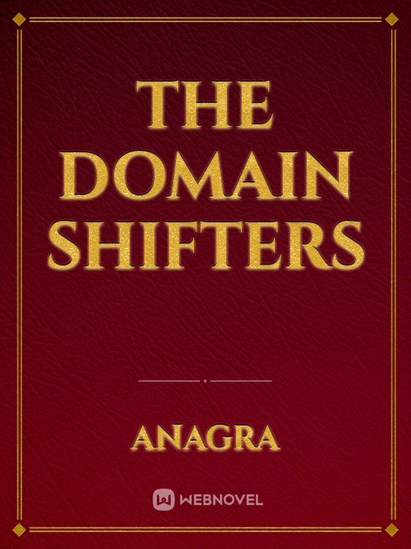 The domain shifters
