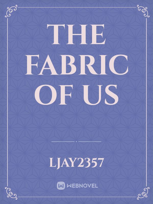 The Fabric of Us
