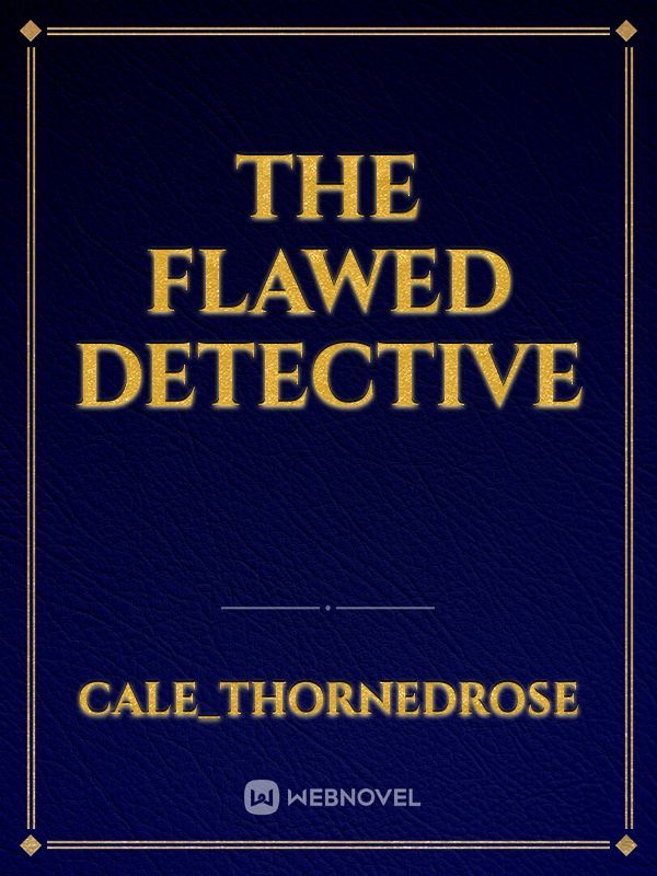 The Flawed Detective