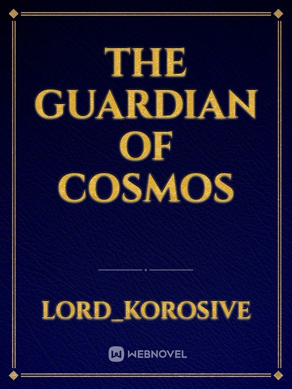 THE GUARDIAN OF COSMOS